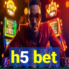 h5 bet